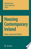 Housing Contemporary Ireland Policy, Society and Shelter /
