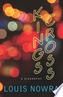 Kings cross : a biography /