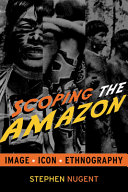 Scoping the Amazon image, icon, ethnography /