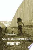 What is a Palestinian state worth?
