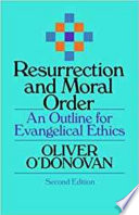 Resurrection and moral order : An outline for evangelical ethics /
