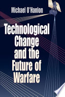 Technological change and the future of warfare