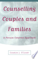 Counselling couples and families a person-centred approach /