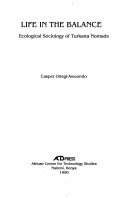 Life in the balance : ecological sociology of Turkana nomads /