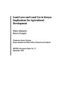 Land laws and land use in Kenya : implications for agricultural development /