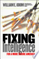 Fixing intelligence for a more secure America /