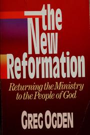 The new reformation : returning the ministry to the people of God /