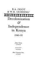 Decolonization and independence in Kenya 1940-93 /