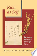 Rice as self Japanese identities through time /