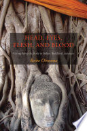 Head, eyes, flesh, and blood giving away the body in Indian Buddhist literature /
