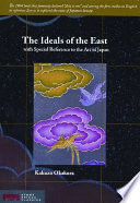 The ideals of the East with special reference to the art of Japan /
