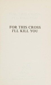 For this cross I'll kill you /