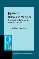 Japanese discourse markers synchronic and diachronic discourse analysis /