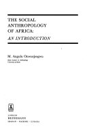 The social anthropology of Africa : an introduction /