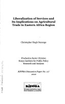Liberalization of services and its implications on agricultural trade in eastern Africa region /