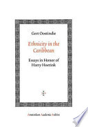 Ethnicity in the Caribbean essays in honor of Harry Hoetink /