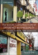 The social construction of difference and inequality : race, class, gender, and sexuality /