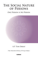 The social nature of persons one person is no person /