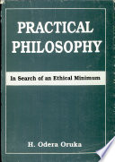 Practical philosophy : in search of an ethical minimum /