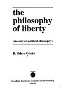 The philosophy of liberty : an essay on political philosophy /