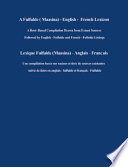 A Fulfulde (Maasina)-English-French lexicon a root-based compilation drawn from extant sources followed by English-Fulfulde and French-Fulfulde listings = Lexique Fulfulde (Maasina)-Anglais-Français : une compilation basée sur racines et tirée de sources existantes suivie de listes en anglais-fulfulde et français-fulfulde /