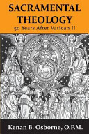 Sacramental theology : fifty years after Vatican II /