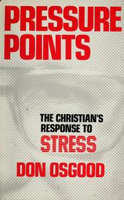 Pressure points : the christian's response to stress /