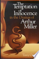 The temptation of innocence in the dramas of Arthur Miller