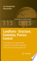 Landform - Structure, Evolution, Process Control Proceedings of the International Symposium on Landform organised by the Research Training Group 437 /