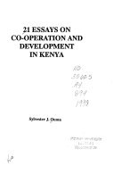 21 essays on co-operation and development in Kenya /
