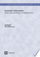 Economic informality causes, costs, and policies : a literature survey /