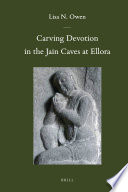 Carving devotion in the Jain caves at Ellora