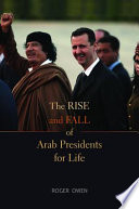 The rise and fall of Arab presidents for life
