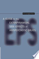 A guide to the extrapyramidal side-effects of antipsychotic drugs