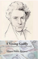 A vexing gadfly : the late Kierkegaard on economic matters /
