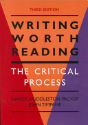 Writing worth reading : the critical process /