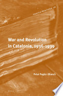 War and revolution in Catalonia, 1936-1939  /