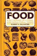 Food a dictionary of literal and nonliteral terms /