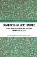 Contemporary spiritualities : enchanted worlds of nature, wellbeing and mystery in Italy /