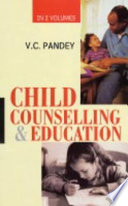 Child counselling and education /