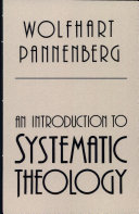 An Introduction to systematic theology /