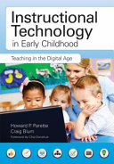 Instructional technology in early childhood : teaching in the digital age /