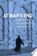 At war's end building peace after civil conflict /