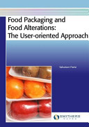 Food packaging and food alterations the user-oriented approach /