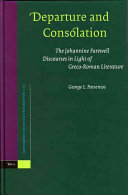 Departure and consolation the Johannine farewell discourses in light of Greco-Roman literature /