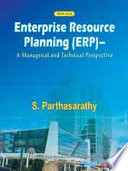 Enterprise resource planning (ERP) a managerial and technical perspective /