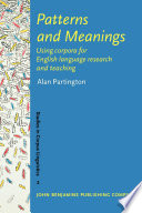 Patterns and meanings using corpora for English language research and teaching /