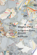 Metaphors of mind : an eighteenth-century dictionary /
