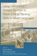 Using Internet primary sources to teach critical thinking skills in world languages