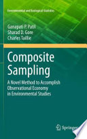 Composite Sampling A Novel Method to Accomplish Observational Economy in Environmental Studies /